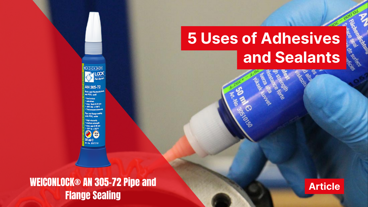 5 Uses of Adhesives and Sealants