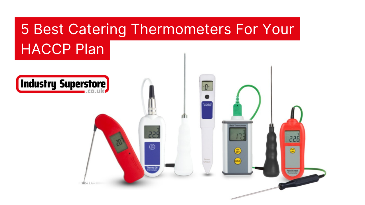 5 Best Catering Thermometers For Your HACCP Plan